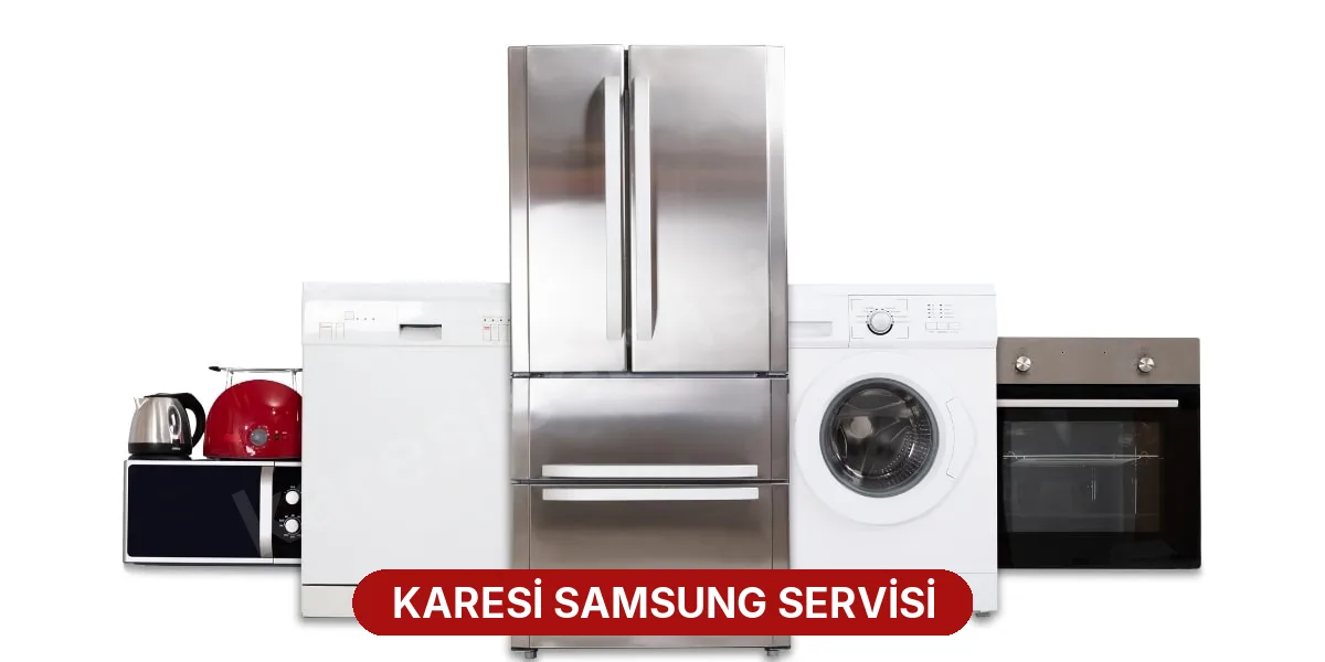Karesi Samsung Servisi